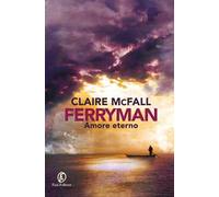 Amore eterno. Ferryman