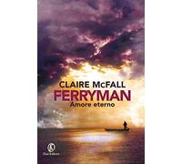 Amore eterno. Ferryman