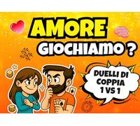 Amore giochiamo?: Il libro dei duelli di coppia 1vs1 con sfide e giochi per divertirsi sempre insieme