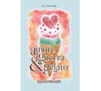 Amore, guerra e gelato. Leggende di famiglia