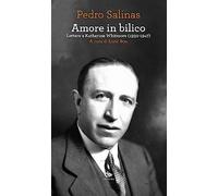 Amore in bilico. Lettere a Katherine Whitmore (1932-1947)