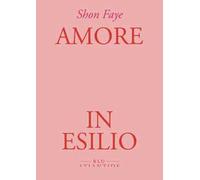 Amore in esilio
