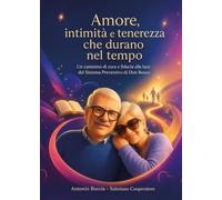 Amore, intimità e tenerezza che durano nel tempo