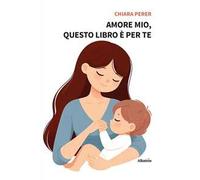 Amore mio, questo libro è per te