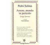 Amore, mondo in pericolo. Lungo lamento. Testo spagnolo a fronte