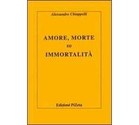 Amore, morte ed immortalità