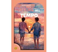 Amore nel tempo. Ediz. integrale