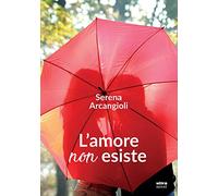 AMORE NON ESISTE