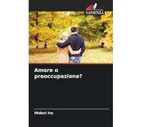 Amore o preoccupazione?