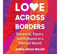 Amore oltre i confini: passaporti, documenti e romanticismo in un mondo diviso