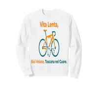Amore per la Bicicletta in Toscana Vita Lenta Veloce Felpa