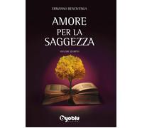 Amore per la saggezza (Vol. 4)