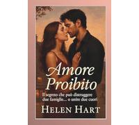 Amore proibito: "il segreto che può distruggere due famiglie...o unire due cuori"