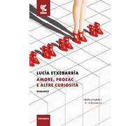 Amore, Prozac e altre curiosità
