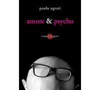Amore & psycho