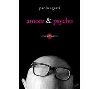 Amore & psycho