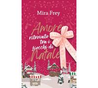 Amore ritrovato tra i fiocchi di Natale: 1