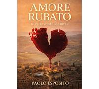 Amore rubato. Il furto impossibile