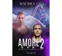 Amore S.p.a.. Vol. 2