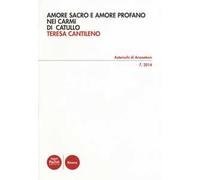 Amore sacro e amore profano nei Carmi di Catullo