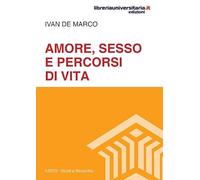 Amore, sesso e percorsi di vita