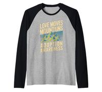 Amore Sposta Montagne Adozione Consapevolezza Vintage Montagna Maglia con Maniche Raglan