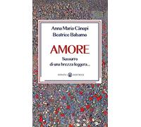 Amore. Sussurro di una brezza leggera...