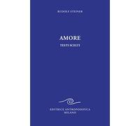 Amore. Testi scelti