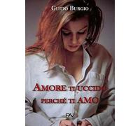 Amore ti uccido perché ti amo