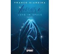 Amore tra le stelle. Love in space
