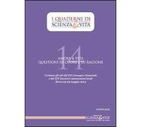 Amore & vita. Questioni di cuore e di ragione
