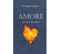 Amore: Voce del verbo Amare