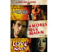 Amores Que Matan/Love Kills - Amores Que Matan/Love Kills