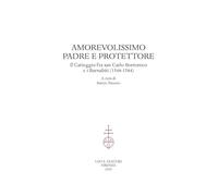 Amorevolissimo padre e protettore. Il carteggio fra san Carlo Borromeo e i Barnabiti (1568-1584)