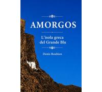 Amorgos. L'isola greca del Grande Blu: 41