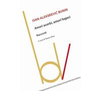 Amori acerbi, amori fugaci