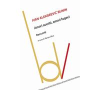 Amori acerbi, amori fugaci