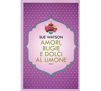 Amori, bugie e dolci al limone
