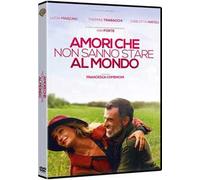 Amori Che Non Sanno Stare Al Mondo