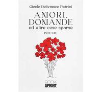 Amori, domande ed altre cose sparse