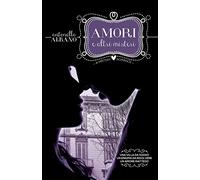 Amori e altri misteri