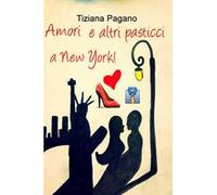 Amori e altri pasticci a New York!