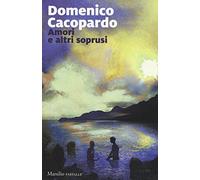 Amori e altri soprusi