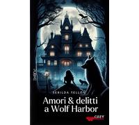 Amori e delitti a Wolf Harbor - Tellon Serilda