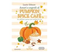 Amori e segreti al Pumpkin Spice Cafè
