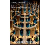 Amori, Emozioni e ... Mistero nel Tempo, Parte Seconda