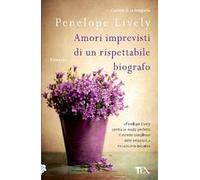 Amori imprevisti di un rispettabile biografo