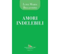 Amori indelebili