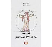 Amori prima di #MeToo - [NeP edizioni]