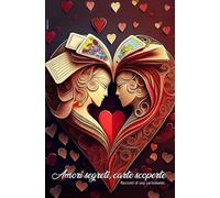 Amori segreti, carte scoperte: Racconti di una cartomante